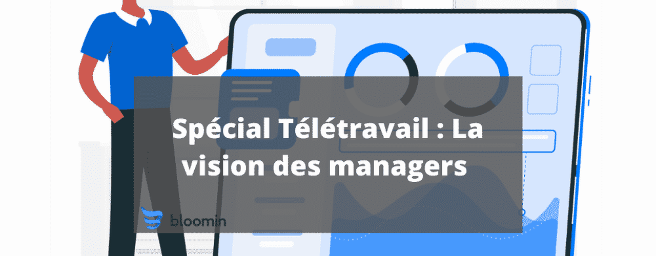Infographie – Spécial Télétravail : La vision des managers
