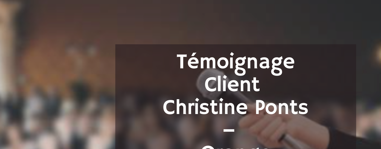 Témoignage Client – Christine Ponts