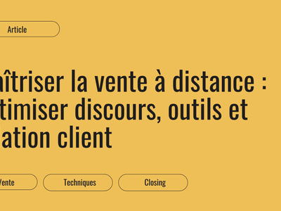 Vente à distance : discours commercial, outils et relation client