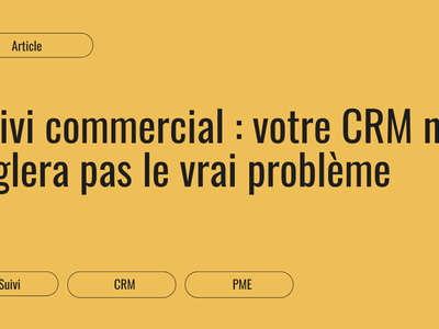 Vignette de l'article Destination Clients sur le suivi commercial en PME