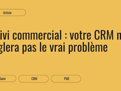 Vignette de l'article Destination Clients sur le suivi commercial en PME