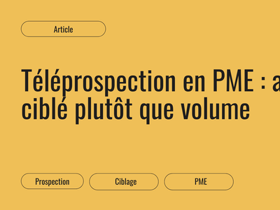 Vignette de l'article Destination Clients sur la téléprospection ciblée en PME