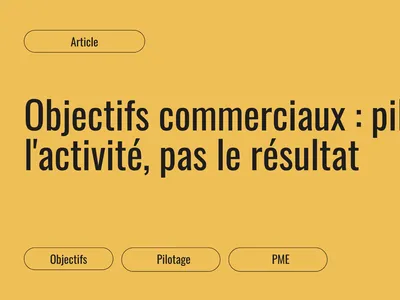 Vignette de l'article Destination Clients sur les objectifs commerciaux pilotables en PME